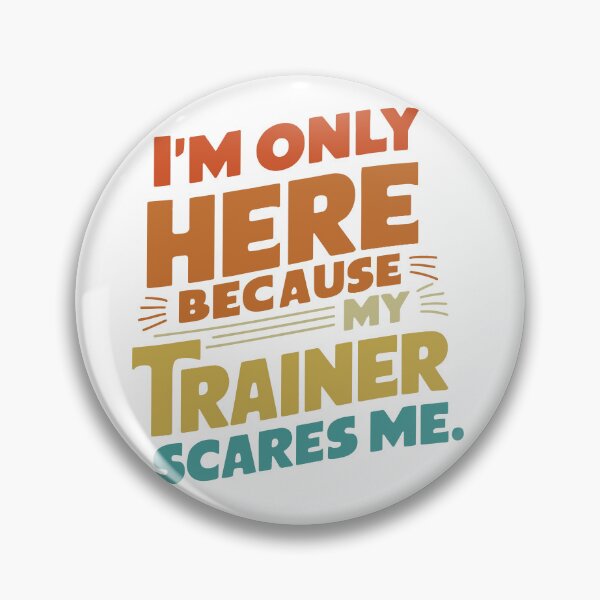 Item preview, I'm only here because my trainer scares me Gym lovers designed and sold by baastof.