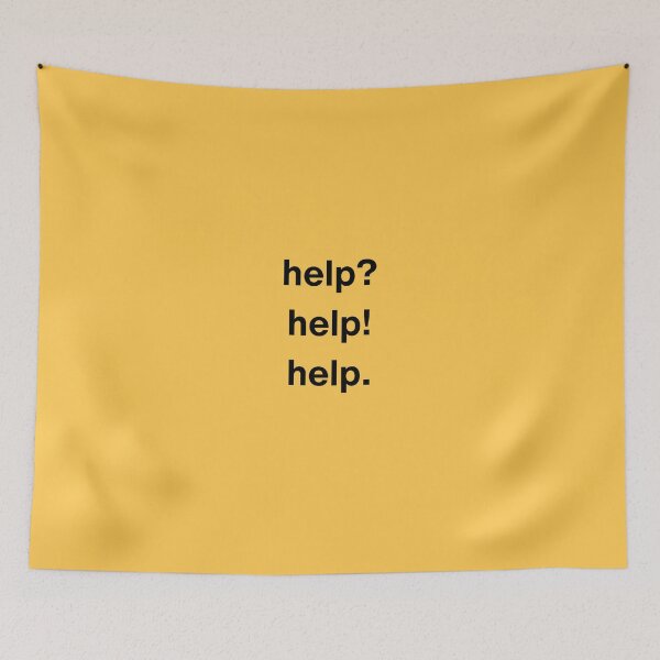Item preview, Help? Help! Help. designed and sold by Devon Spier.