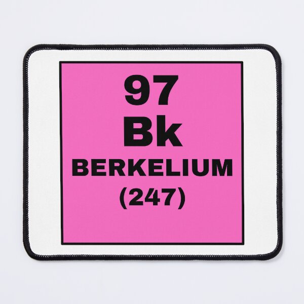Item preview, Periodic Table Of Elements - 97 (Bk) Berkelium designed and sold by ArtsyCity.