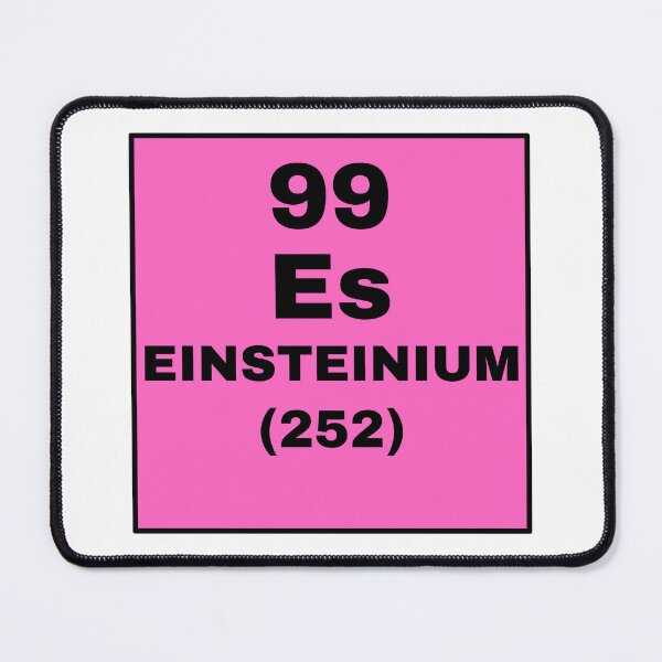 Item preview, Periodic Table Of Elements - 99 (Es) Einsteinium designed and sold by ArtsyCity.