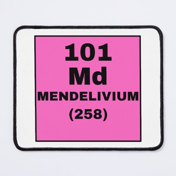 Item preview, Periodic Table Of Elements - 101 (Md) Mendelivium designed and sold by ArtsyCity.