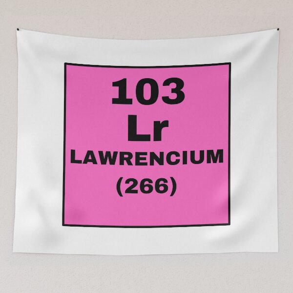 Item preview, Periodic Table Of Elements - 103 (Lr) Lawrencium designed and sold by ArtsyCity.