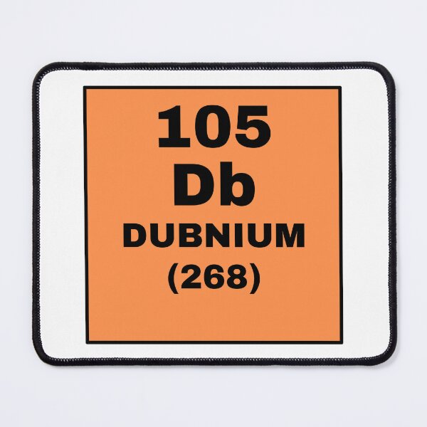 Item preview, Periodic Table Of Elements - 105 (Db) Dubnium designed and sold by ArtsyCity.