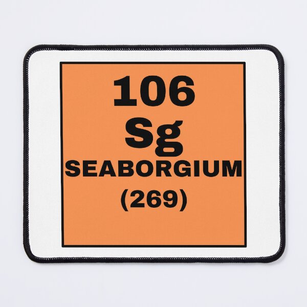 Item preview, Periodic Table Of Elements - 106 (Sg) Seaborgium designed and sold by ArtsyCity.