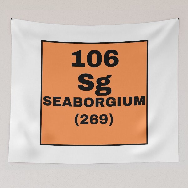 Item preview, Periodic Table Of Elements - 106 (Sg) Seaborgium designed and sold by ArtsyCity.