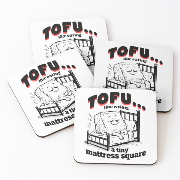 Item preview, Tofu ... like eating a tiny mattress square designed and sold by CoolCrazyQuirky.