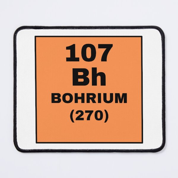 Item preview, Periodic Table Of Elements - 107 (Bh) Bohrium designed and sold by ArtsyCity.