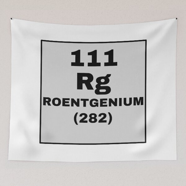 Item preview, Periodic Table Of Elements - 111 (Rg) Roentgenium designed and sold by ArtsyCity.