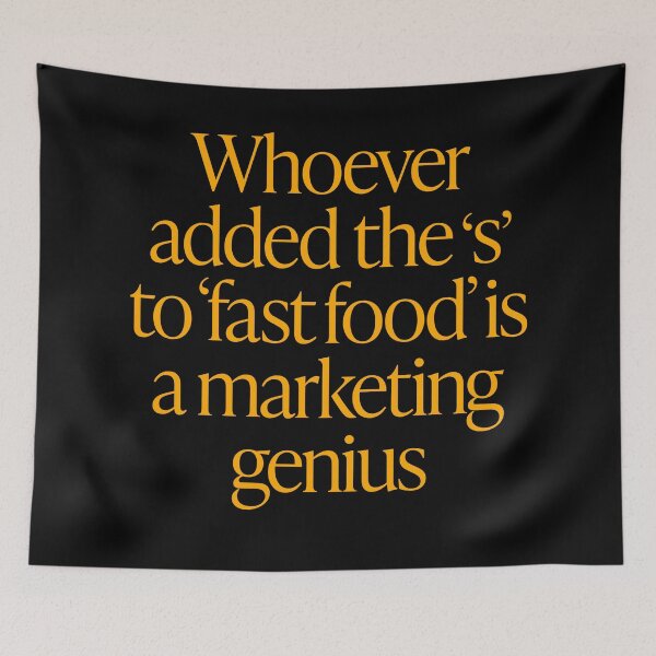 Item preview, Quien haya añadido la 's' a 'comida rápida' es un genio del marketing. v.8 designed and sold by x1brett.