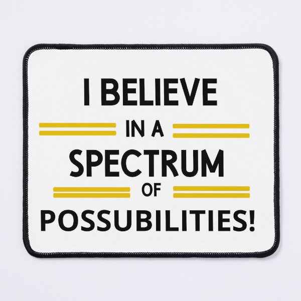 Item preview, I Believe In A Spectrum Of Possibilities  designed and sold by JustCrafted.