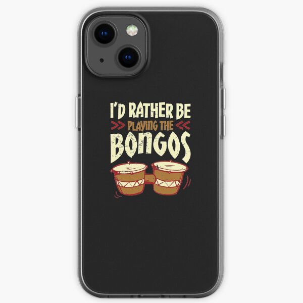 Bongo Drum Gifts I'd Rather Be Playing Bongos iPhone Soft Case