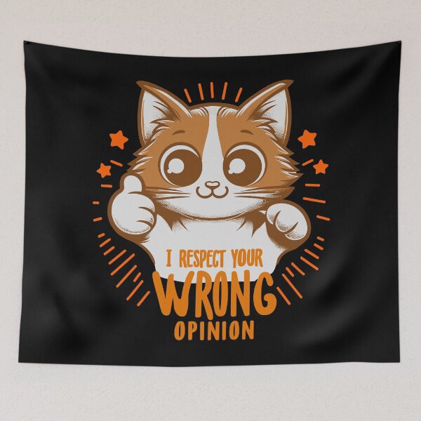 Item preview, I respect your wrong opinion  designed and sold by HofTao.