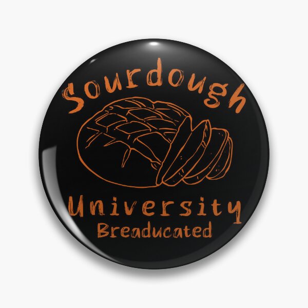 Item preview, Funny Sourdough University Breaducated designed and sold by Kuki-shop.