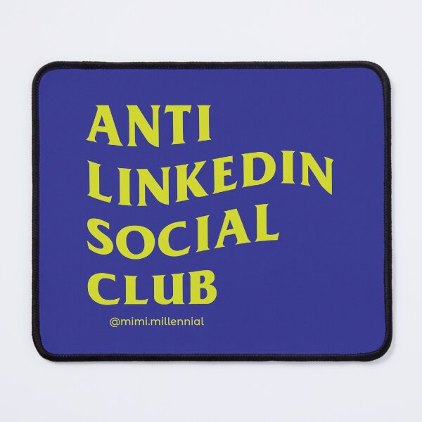 Item preview, Anti-LinkedIn Social Club designed and sold by carmenpexa.