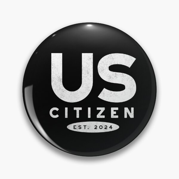 Item preview, US Citizenship 2024, New Citizen 2024 designed and sold by whyitsme.