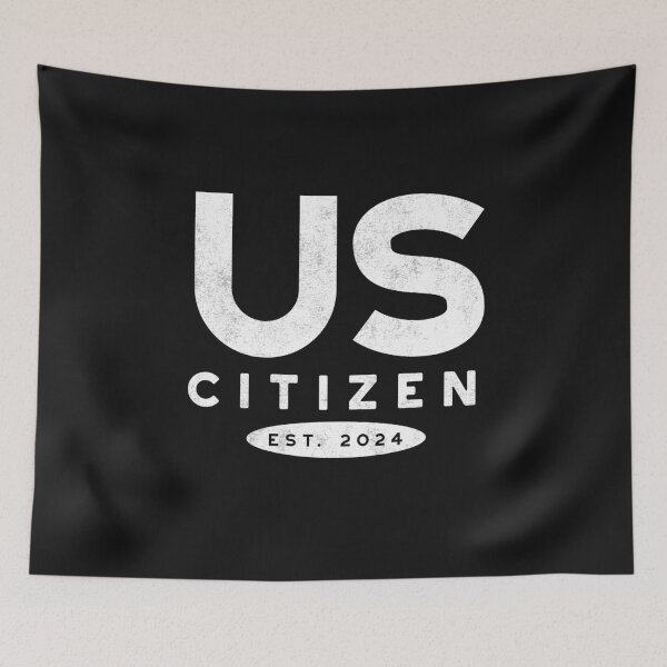 Item preview, US Citizenship 2024, New Citizen 2024 designed and sold by whyitsme.