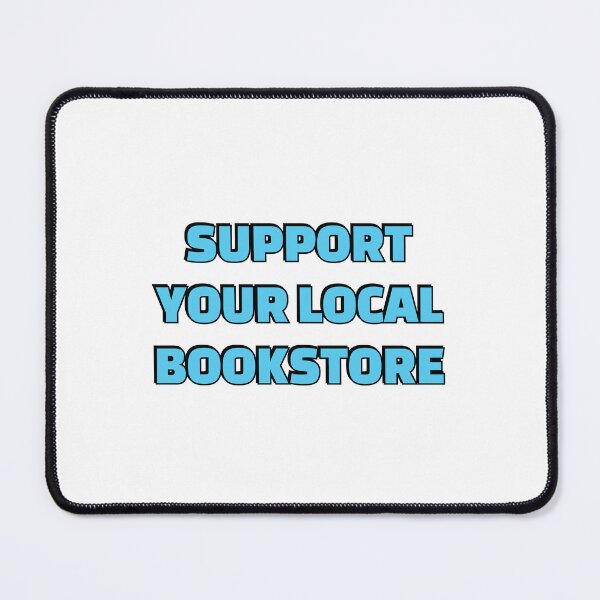 Item preview, Support your local bookstore  designed and sold by Inspirationmotivation.