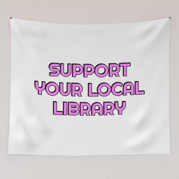 Item preview, Support your local library  designed and sold by Inspirationmotivation.