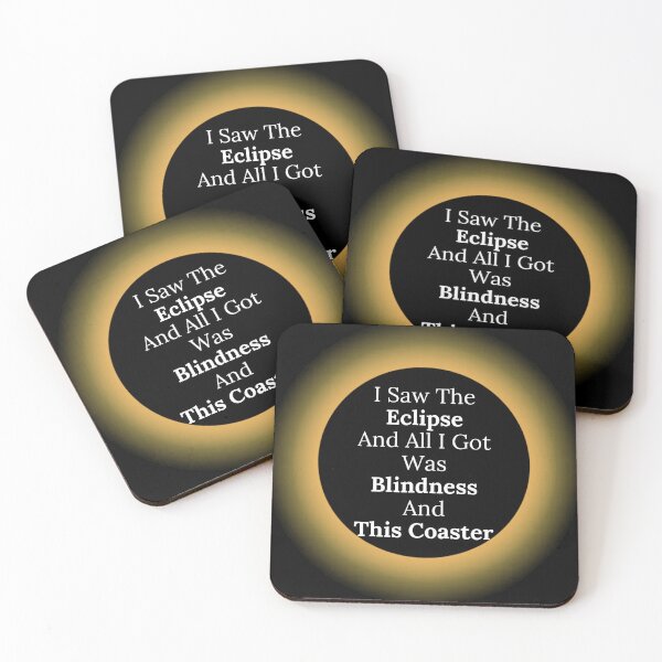 Item preview, I Saw The Eclipse And All I Got Was Blindness And... designed and sold by TheKnightWriter.