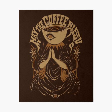 Artikel-Vorschau von Möge der Kaffee Sie segnen, designt und verkauft von Ilustrata®.