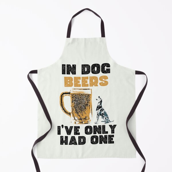 Item preview, In Dog Beers, I've Only Had One - Funny Dog Meme designed and sold by DragonScar.
