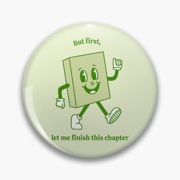 Item preview, But first, let me finish this chapter green, v2  designed and sold by rizdrawings.