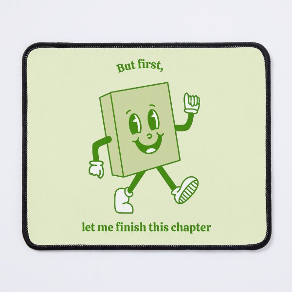 Item preview, But first, let me finish this chapter green, v2 designed and sold by rizdrawings.