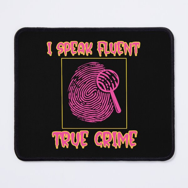 Item preview, Fluent in True Crime Fingerprint Detective. True crime lover. designed and sold by Unitepeople.