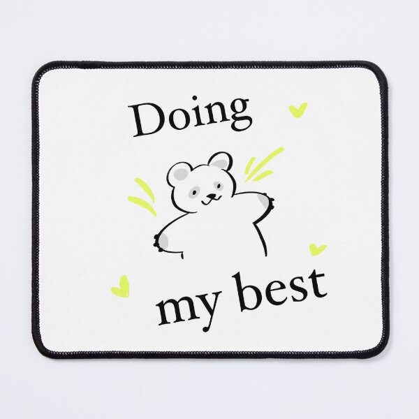 Item preview, I'm doing my best (and so are you) designed and sold by HunterMHD.