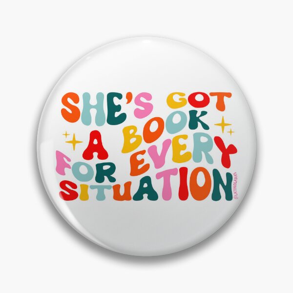 Item preview, She's got a book for every situation / Bookish Aesthetic Quote designed and sold by Latinoladas.