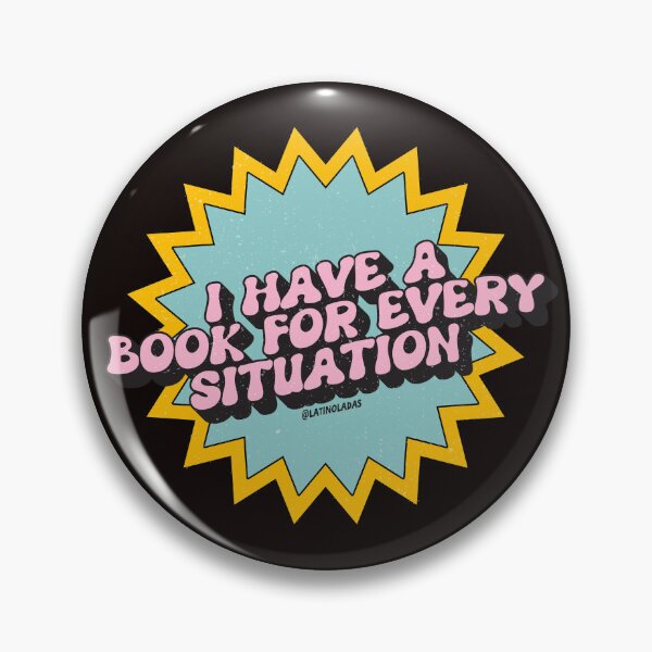 Item preview, I have a book for every situation / Bookish Aesthetic Quote designed and sold by Latinoladas.