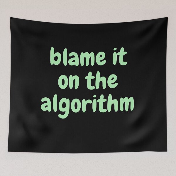 Item preview, Blame it on The Algorithm designed and sold by Swooncake Press.