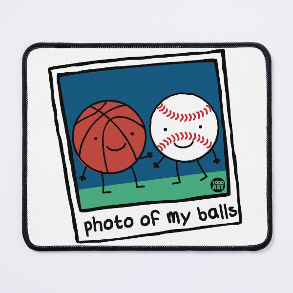 Item preview, PHOTO OF MY BALLS designed and sold by TODD GOLDMAN.