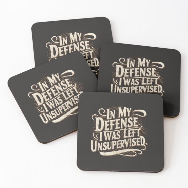 Item preview, In my defense, I was left unsupervised  designed and sold by GlowinUp Shop.