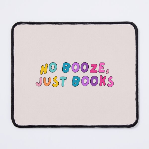 Item preview, No Booze, Just books designed and sold by mydoodlesateme.