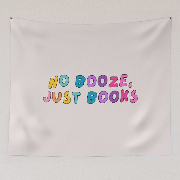 Item preview, No Booze, Just books designed and sold by mydoodlesateme.