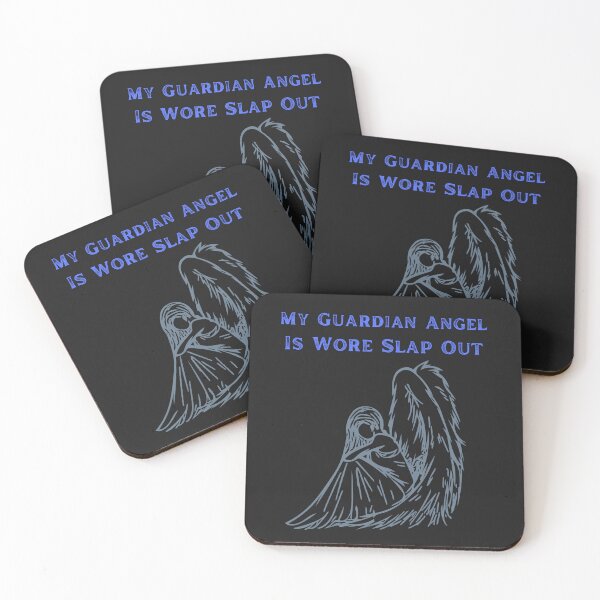 Item preview, My Guardian Angel Is Wore Slap Out designed and sold by AlienOccupation.