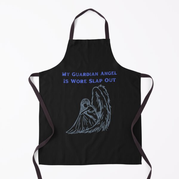 Item preview, My Guardian Angel Is Wore Slap Out designed and sold by AlienOccupation.