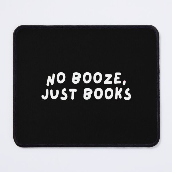 Item preview, No Booze, Just books designed and sold by mydoodlesateme.
