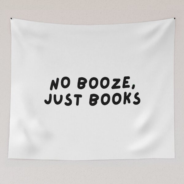 Item preview, No Booze, Just books designed and sold by mydoodlesateme.