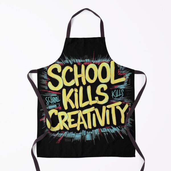 Item preview, School kills creativity designed and sold by ErosAI_Shop.