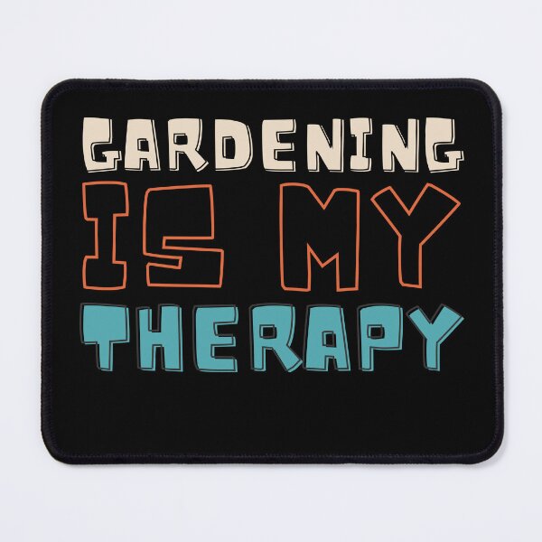 Item preview, Gardening is my therapy designed and sold by GartenIdeen.