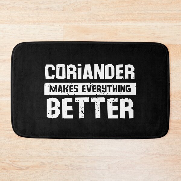Item preview, Coriander makes everything better designed and sold by GartenIdeen.