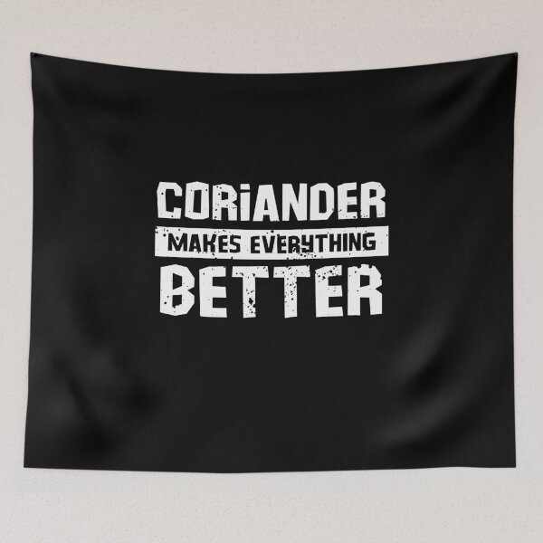 Item preview, Coriander makes everything better designed and sold by GartenIdeen.