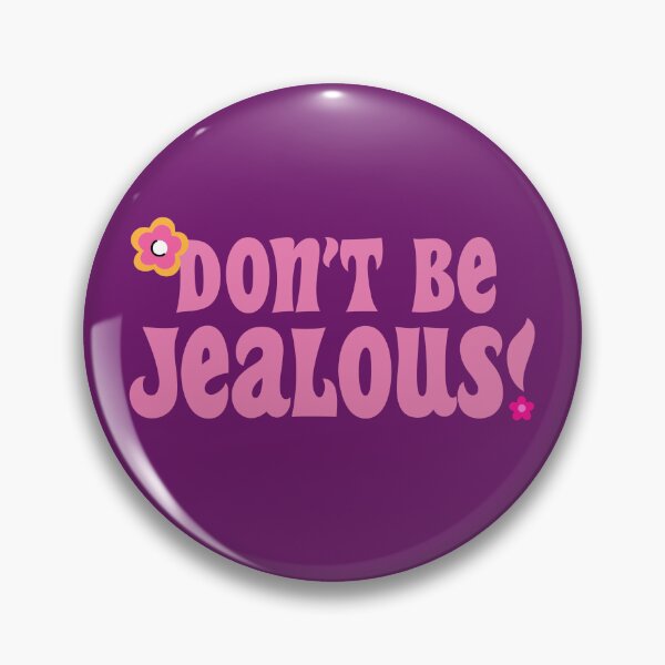 Item preview, Don't Be Jealous! designed and sold by cordeiroae.