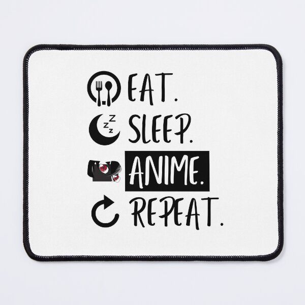 Item preview, Eat Sleep Anime Repeat designed and sold by Williams Designz.
