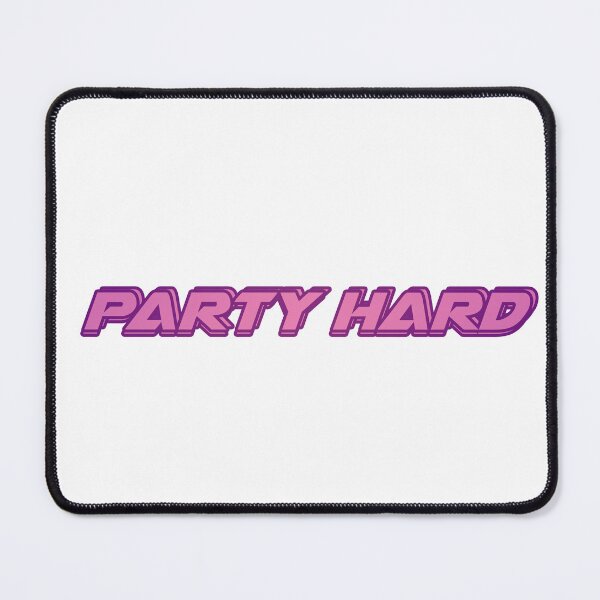 Item preview, Party hard designed and sold by JensVanReeth.