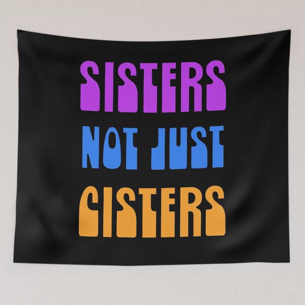 Item preview, Sisters not just cisters designed and sold by BritySpear.