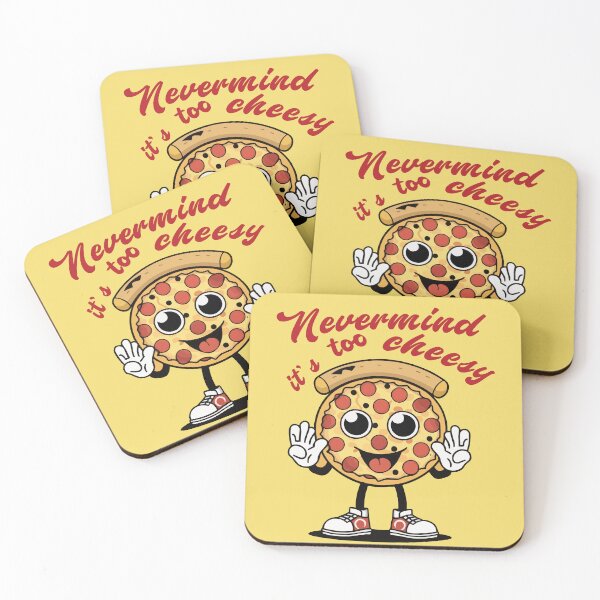 Item preview, Nevermind It's Too Cheesy Gifts for Boy Kid Girl Pizza Lover -  designed and sold by PurpleLoveStore.