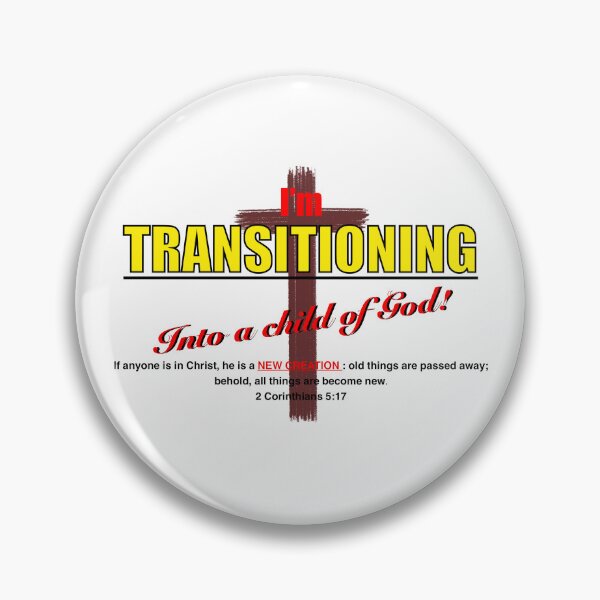 Item preview, I’m Transitioning into a child of God designed and sold by LizHumorComics.